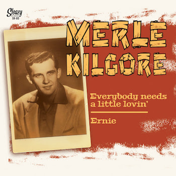 Kilgore ,Merle - Everybody Needs A Little Lovin' + 1